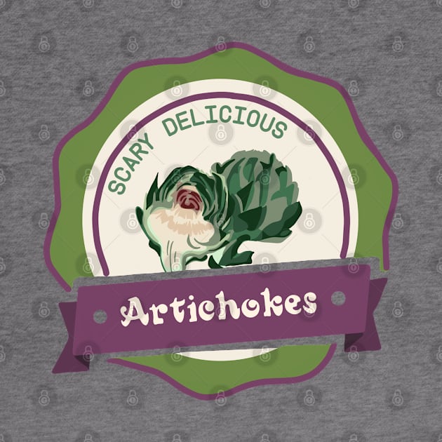 Scary Delicious Artichokes by Slightly Unhinged